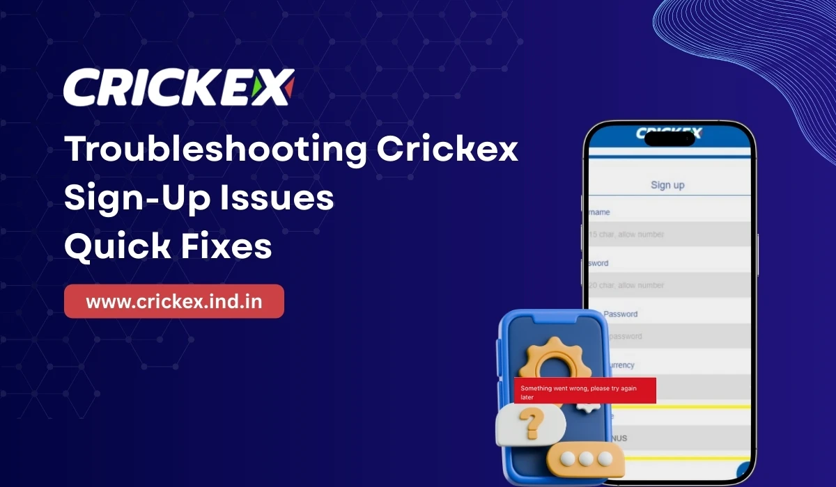 Read more about the article Troubleshooting Crickex Sign-Up Issues: Quick Fixes