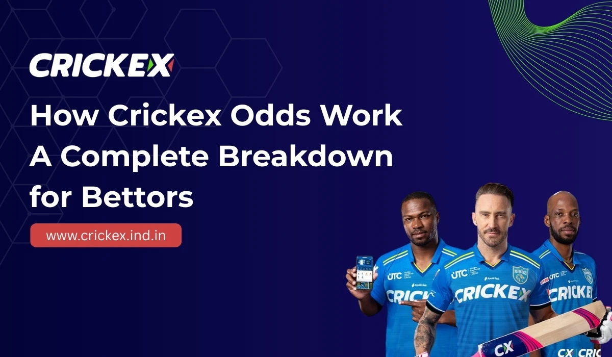 Read more about the article How Crickex Odds Work: A Complete Breakdown for Bettors